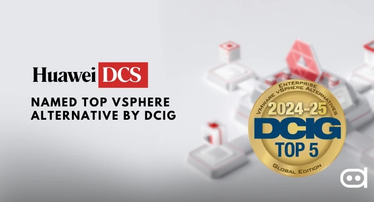 Huawei DCS Surpasses VMware Named Top vSphere Alternative by DCIG